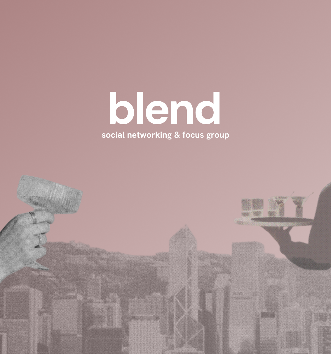 blend — social networking & focus group